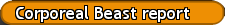 Corporeal Beast report